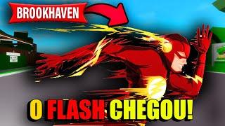 O FLASH CHEGOU NO BROOKHAVEN!!? || BROOKHAVEN RP | ROBLOX