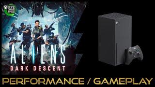 Xbox Series X | Aliens Dark Descent | Performance / Gameplay