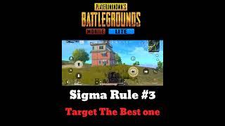 Sigma Rule #3 .." Target the best one" #short#ytshort#pubglitemobile#viral#sigmarule#bgmilite