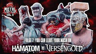 You can leave your mask on | HÄMATOM vs. VERSENGOLD | Metal Fight Club 2 | Folge 7