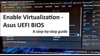 How to enable Virtualization in Asus UEFI BIOS Utility  - 2024