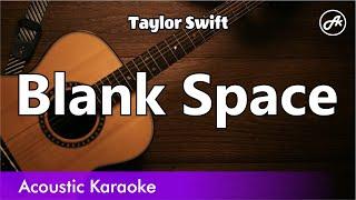 Taylor Swift - Blank Space (karaoke acoustic)