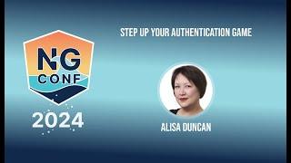 Step up your authentication game | Alisa Duncan | ng-conf 2024