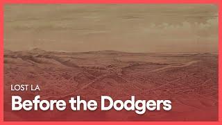 Before the Dodgers | Lost LA | Season 1, Episode 2 | PBS SoCal