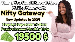 Things You Should Know Before Making Money with Nifty Gateway in 2024 #niftygateway #digitalassets