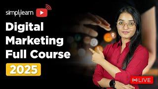 Digital Marketing Full Course 2025 | Digital Marketing Tutorial For Beginners | Simplilearn