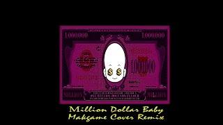 Million Dollar Baby (Makgame Cover Remix) Download Link In The Description   ️