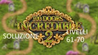 Soluzioni 100 Doors Incredible 2 - Livelli/Levels 61-70 - Walkthrough - iOS/Android