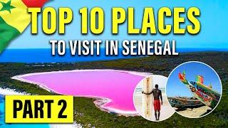 Top 10 Places to Visit in Senegal | Senegal Tourist Attractions 2024 PART 2 | WanderlustTTW