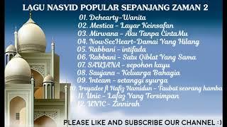 KOLEKSI LAGU NASYID TERBAIK SEPANJANG ZAMAN 2 #lagunasyidbest #lagunasyidpopular #lagunasyidterbaik