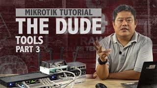 THE DUDE (TOOLS) - MIKROTIK TUTORIAL  [ENG SUB]