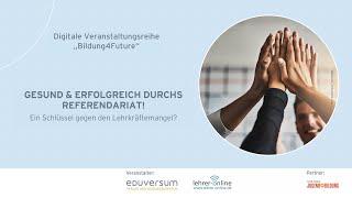 Gesund und erfolgreich durchs Referendariat! Eine digitale Diskussionsrunde