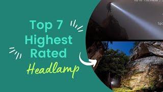 Top 7 Highest Rated Headlamp On Amazon | Best Headlamp On Amazon