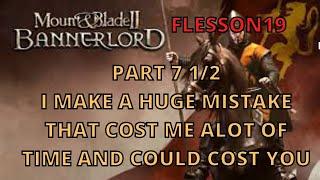 Mount and Blade 2 Bannerlord Part 7 1/2 - Step By Step From Day 1 Till Merc/Vassal Time  | Flesson19