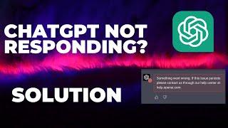 ChatGPT Not Responding? Here’s How to Fix It