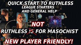 Ruthless is the best way to learn PoE (in my opinion)