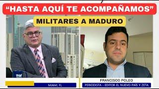 LOS MILITARES SON LEALES HASTA QUE YA NO LO SON | Por la Mañana con Carlos Acosta