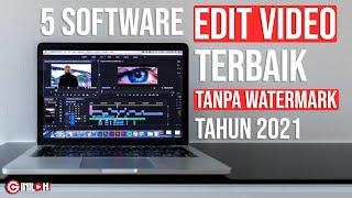 5 Aplikasi Edit Video PC Terbaik Tanpa Watermark Tahun 2021