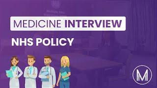 Medical Interview | MMI Station - NHS Policy | Medic Mind