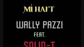 Mi Heart - Wally Pazzi    feat   Solid-T