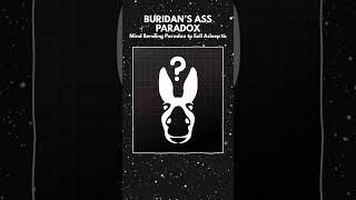 Buridan’s Ass Paradox Every Paradox Explained To Fall Asleep To #logic #psychology #mindblowingfacts
