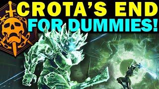 Destiny 2: CROTA'S END RAID FOR DUMMIES! - Complete Raid Guide & Walkthrough