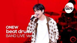 [4K] ONEW - “beat drum” Band LIVE Concert [it's Live] K-POP live music show