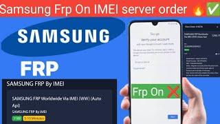 Samsung Frp On by IMEI server  on Samsung Android 14 frp Server on IMEI number order 