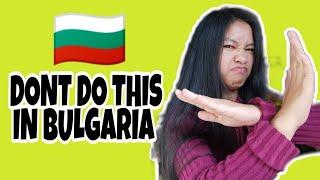 Things Not to Do in Bulgaria || Filipino in Bulgaria