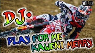 DJ Play for me kaweni merry alan walker Remix • versi Motocross