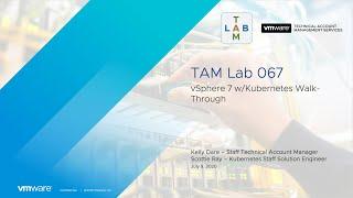 TAM Lab 067 - vSphere 7 w/Kubernetes Walk-Through