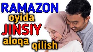 Ramazon oyida jinsiy aloqa qilish / Рамазон ойида жинсий алока килиш / ramazon 2023 / рамазон 2023