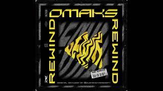 OMAKS - REWIND