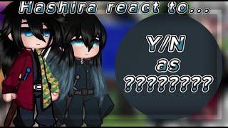 —{Hashira react to Y/N 2/??}—{English\/Russia}—