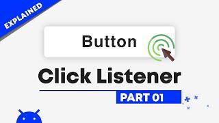 How to add a Click Listener to a Button | OnClickListener Interface Android