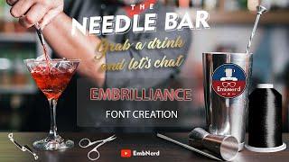 The Needle Bar:  Font Creation in Embrilliance