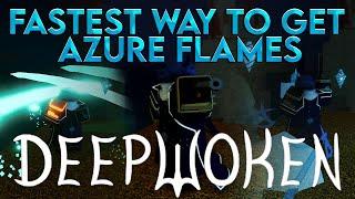 How To Get AZURE FLAMES FAST In Deepwoken...