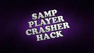 SAMP - Player Crasher [ Moonloader ] *NEW 2021*