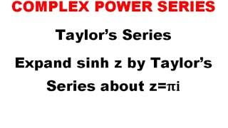 @btech maths hub 7050 Problem Related To Taylor's Series..complex power series