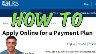 How to apply for a payment plan online with the IRS