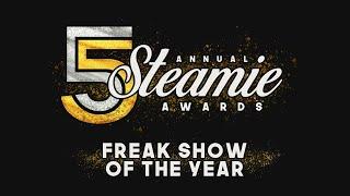 Freak Show of the Year (Steamie Award 2022 #4)