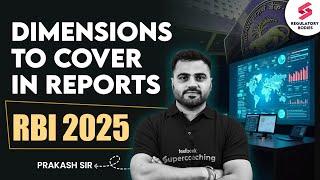 Dimensions To Cover In Reports for RBI Grade B 2025 | RBI Grade B 2025 Preparation with Prakash Sir