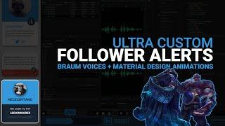 Braum Voices for My Custom OBS CLR Browser Follower Alert Stream Overlay