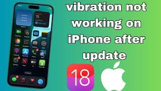 How to Fix Vibration Not Working On iPhone and iPad | 2024