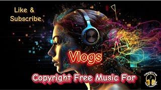 Copyright Free Music For Vlogs and youtube videos. @copyrightfreemusic-29 . Music by Bensound