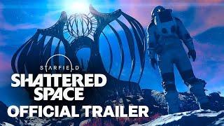 Starfield: Shattered Space - Official Launch Trailer