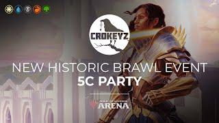 5C Party NEW Historic BRAWL EVENT | CROKEYZ MTG Arena