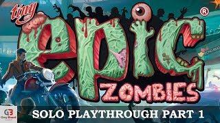 Tiny Epic Zombies - Part 1 (3 player co-op played solo)