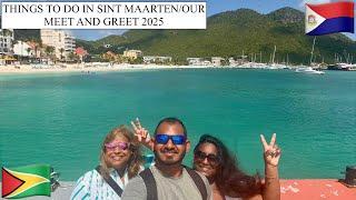 THINGS TO DO IN SINT MAARTEN/OUR MEET AND GREET 2025
