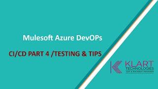 Mule 4 | MuleSoft Tutorials | CI/CD with Azure DevOps Part - 4/4